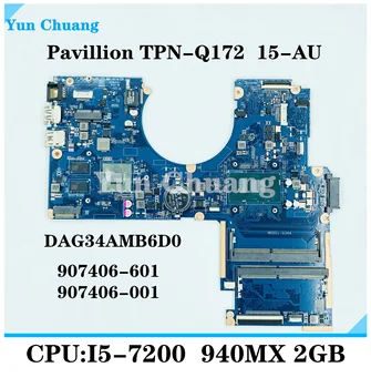 907406-001 עבור HP Pavilion TPN-Q172 15-או I5-7200U 940MX 2GB המחברת Mainboard DAG34AMB6D0 SR2ZU DDR4 מחשב נייד לוח אם
