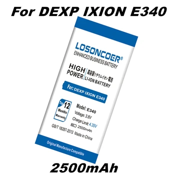 LOSONCOER 2500mAh E340 סוללות DEXP IXION E340 E 340 טלפון נייד באיכות טובה, הסוללה