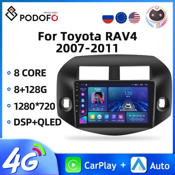 Podofo Android11 רדיו במכונית טויוטה RAV4 2007-2010 מולטימדיה סטריאו ניווט GPS 4G WIFI Carplay Autoradio 10.1