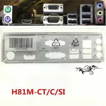 המקורי עבור Asus H81M-CTCSI , H81M-CT/C/SI i/O Shield הלוחית האחורית BackPlate Blende סוגריים.