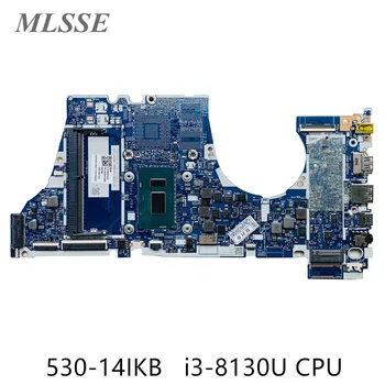 משמש עבור Lenovo Ideapad 530-14IKB להגמיש 6-14IKB מחשב נייד לוח אם עם i3-8130U CPU NM-B601 5B20R19582 100% נבדק מהירה