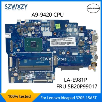 שופץ עבור Lenovo Ideapad 320S-15AST מחשב נייד לוח אם עם A9-9420 CPU לה-E981P FRU 5B20P99017 DDR4 100% נבדק מהירה
